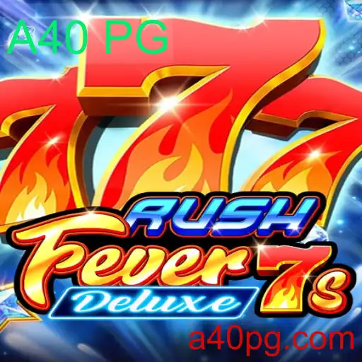 Explorando RushFever7sDeluxe: A Ferramenta de Jogo A40 PG